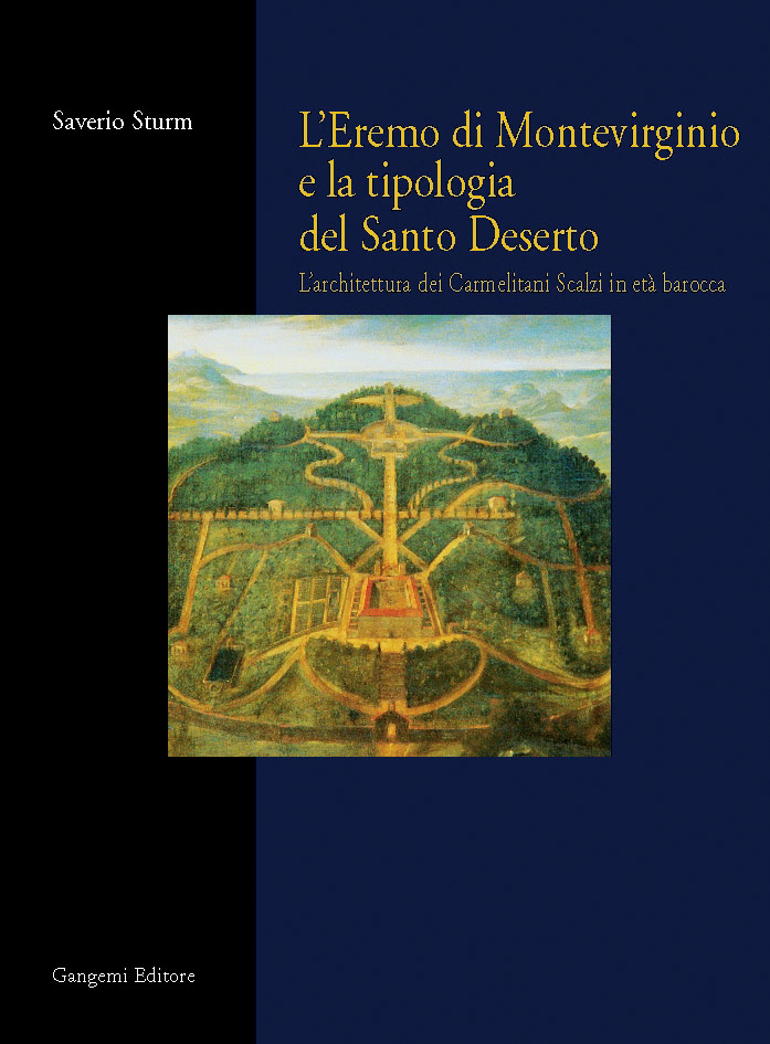L'Eremo di Montevirginio e la tipologia del Santo Deserto