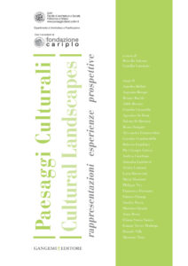 Paesaggi Culturali – Cultural Landscapes