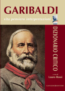 Garibaldi. Vita pensiero interpretazioni