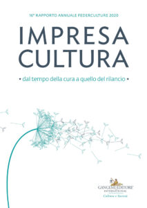 Impresa Cultura. Dal tempo della cura a quello del rilancio