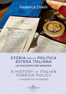 Storia della politica estera italiana / A history of Italian foreign policy