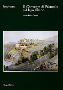 Il convento di Palazzolo sul lago Albano