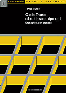 Gioia Tauro oltre il transhipment