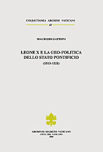 Leone X e la geopolitica dello Stato Pontificio (1513-1521)