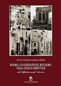 Riparo, conservazione, restauro in Sicilia orientale