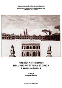 Presìdi antisismici nell’architettura storica e monumentale