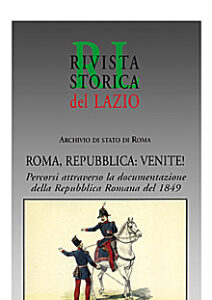 Roma, Repubblica: venite! Percorsi attraverso la documentazione della Repubblica Romana del 1849