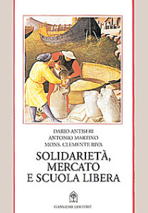 Solidarietà, mercato e scuola libera