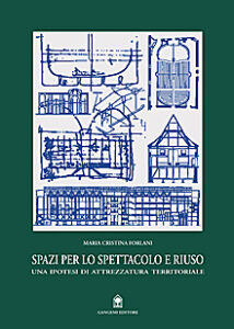 Spazi per lo spettacolo e riuso